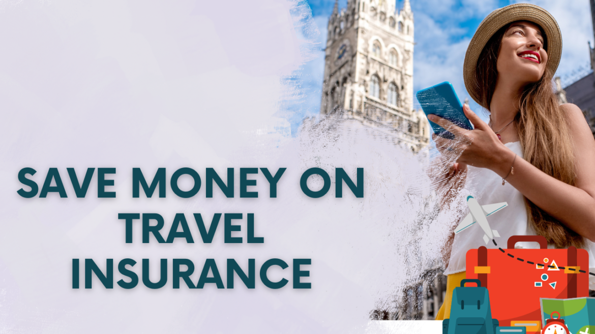 how-to-save-money-on-travel-insurance