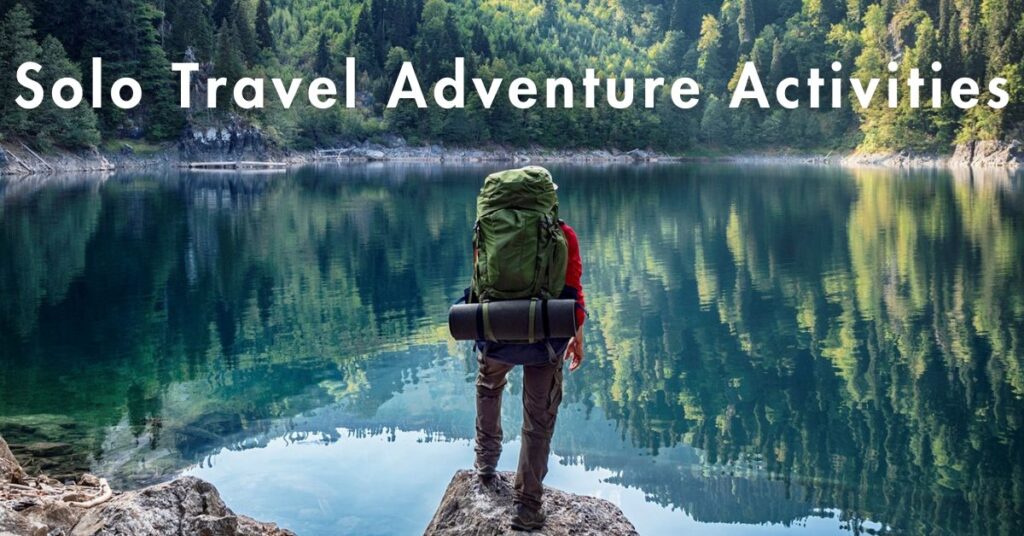solo-travel-adventure-activities